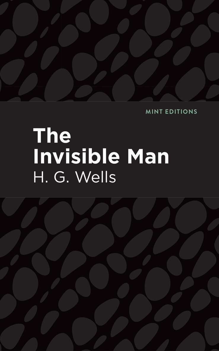 H. G. Wells - Invisible Man, Inbunden
