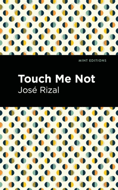 Jose Rizal - Touch Me Not, E-bok