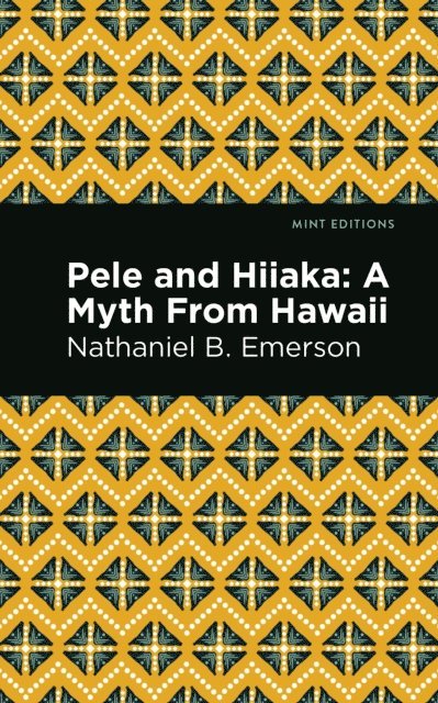 Nathaniel B. Emerson - Pele and Hiiaka, E-bok