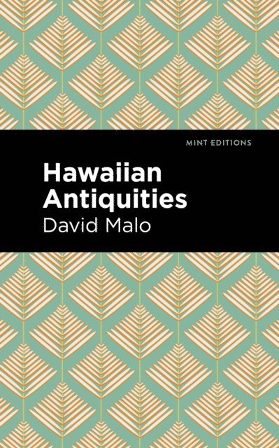 David Malo - Hawaiian Antiquities, E-bok