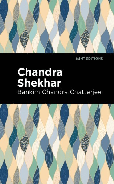 Bankim Chandra Chatterjee - Chandra Skekhar, E-bok. Tillgänglighet: Lägg i varukorg