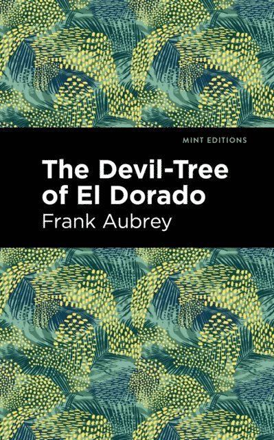 Frank Aubrey - Devil-Tree of El Dorado, E-bok