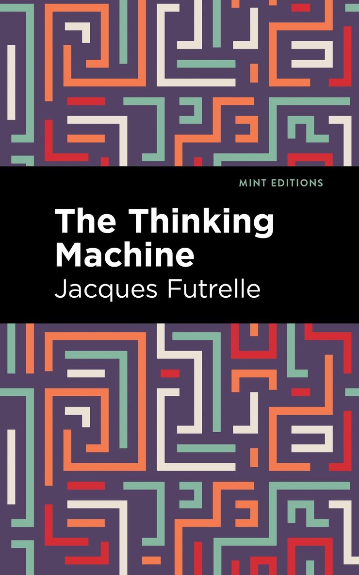 Jacques Futrelle - Thinking Machine, Häftad