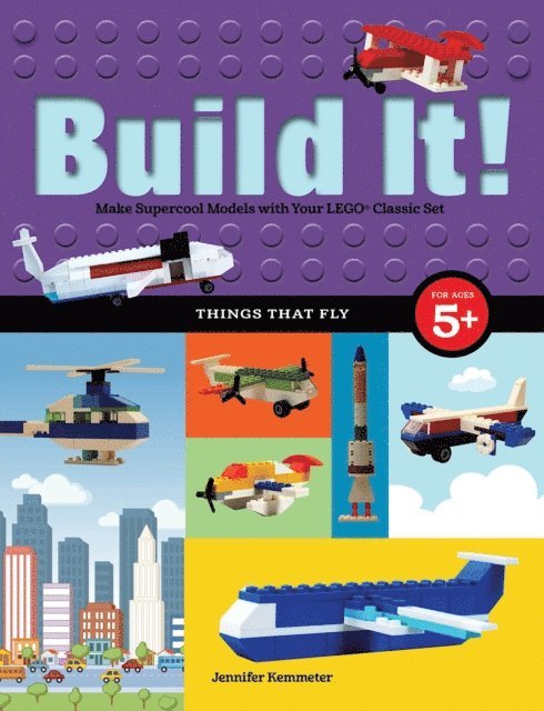 Jennifer Kemmeter - Build It! Things That Fly, E-bok
