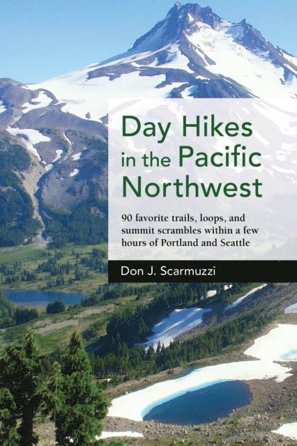 Don J. Scarmuzzi - Day Hikes in the Pacific Northwest, E-bok