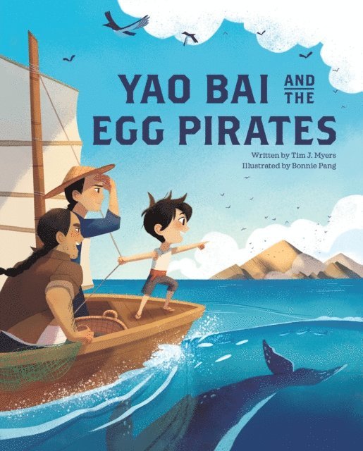 Tim J. Myers - Yao Bai and the Egg Pirates, E-bok