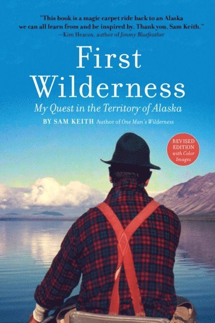 Sam Keith - First Wilderness, Revised Edition, E-bok