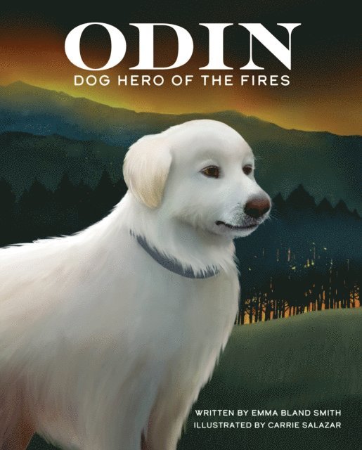 Emma Bland Smith - Odin, Dog Hero of the Fires, E-bok