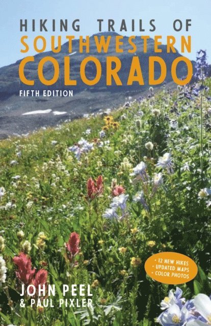 Paul Pixler, John Peel - Hiking Trails of Southwestern Colorado, Fifth Edition, E-bok