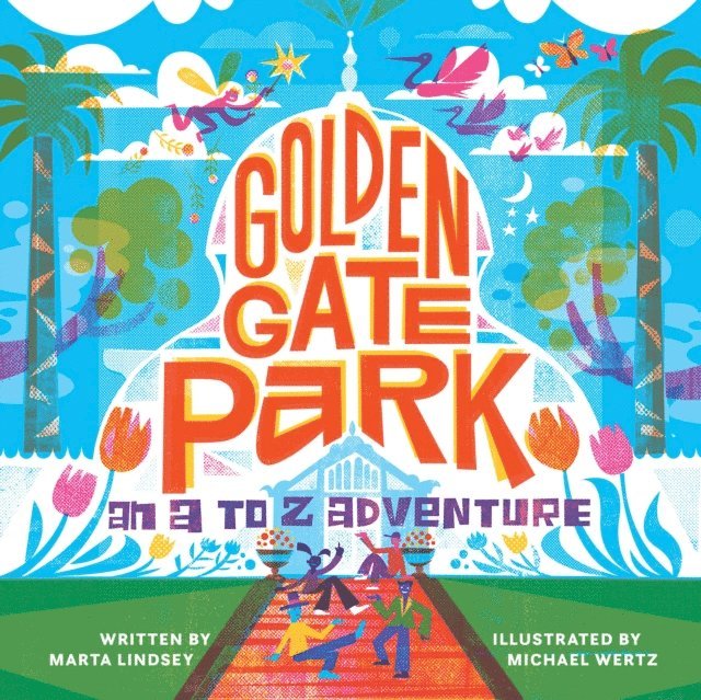 Marta Lindsey - Golden Gate Park, An A to Z Adventure, E-bok
