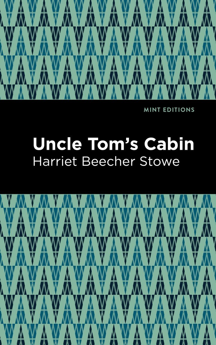 Harriet Beecher Stowe - Uncle Tom's Cabin, Häftad