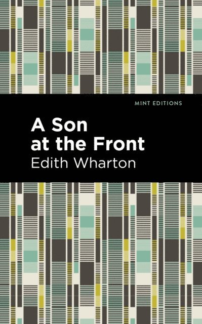 Edith Wharton - Son at the Front, E-bok