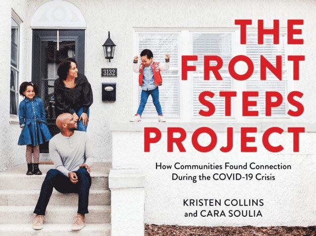 Cara Soulia, Kristen Collins - Front Steps Project, E-bok