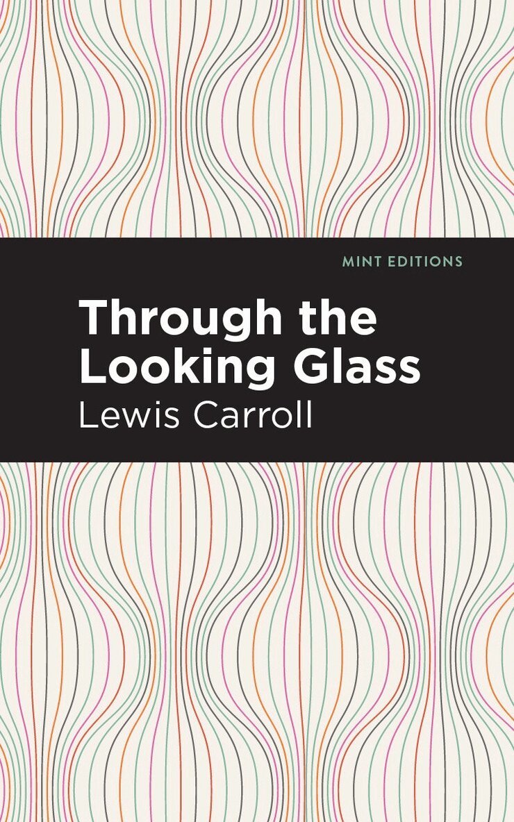 Lewis Carroll - Through the Looking Glass, Häftad