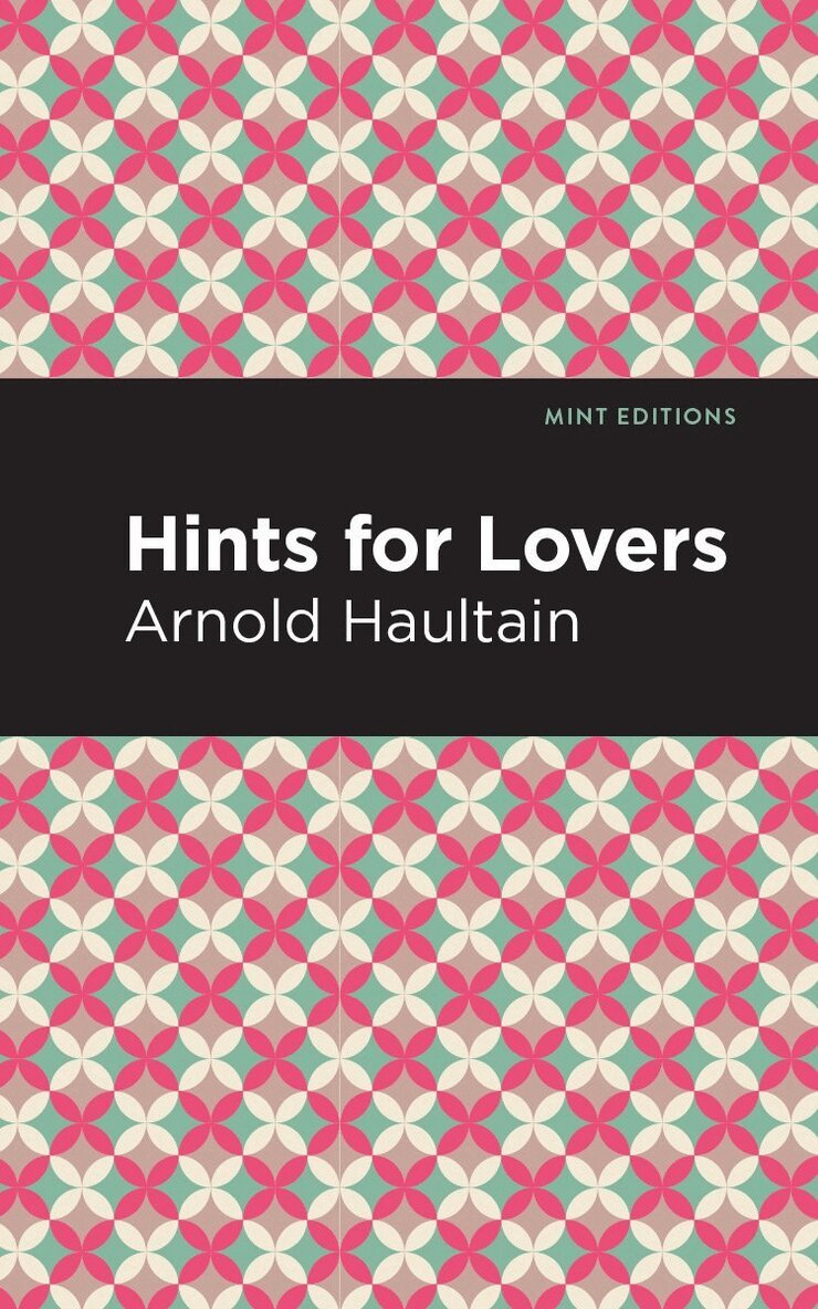 Arnold Haultain - Hints for Lovers, Häftad