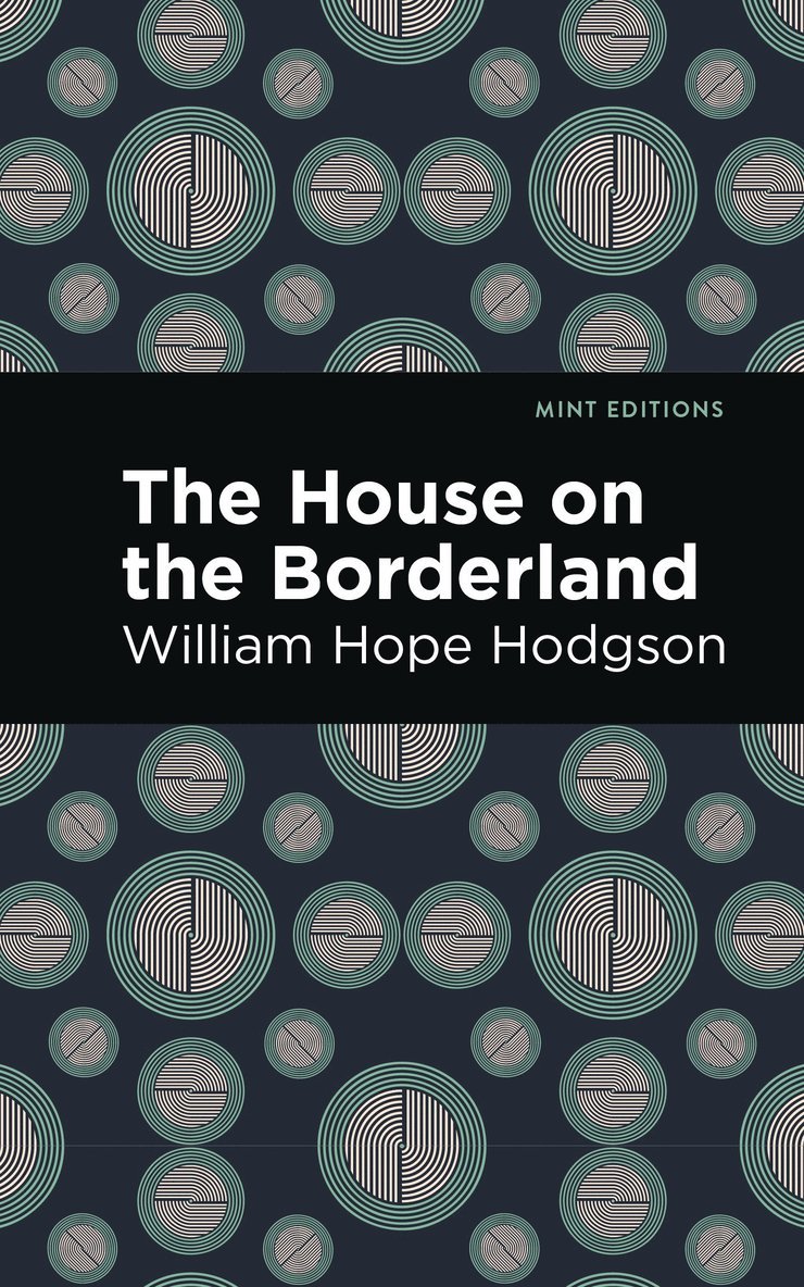 William Hope Hodgson - House on the Borderland, Häftad