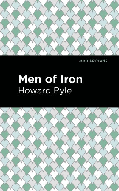 Howard Pyle - Men of Iron, E-bok