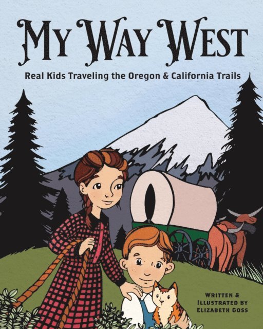 Elizabeth Goss - My Way West, E-bok
