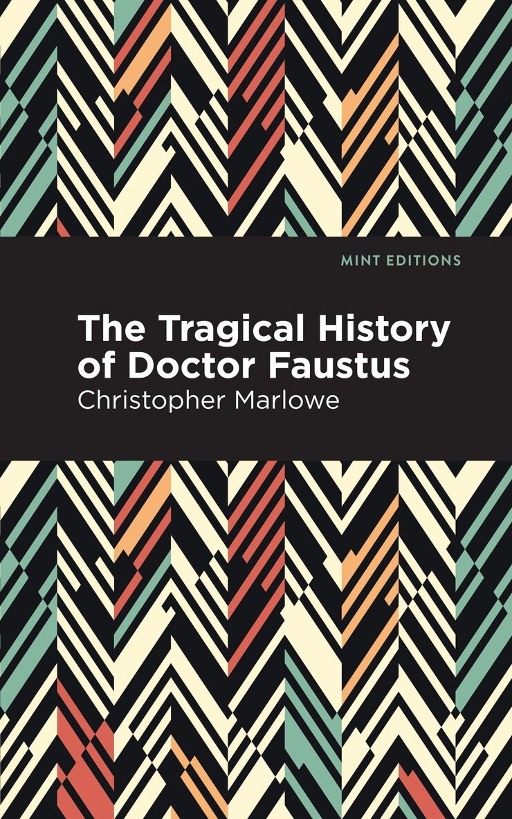 Christopher Marlowe - Tragical History of Doctor Faustus, Häftad