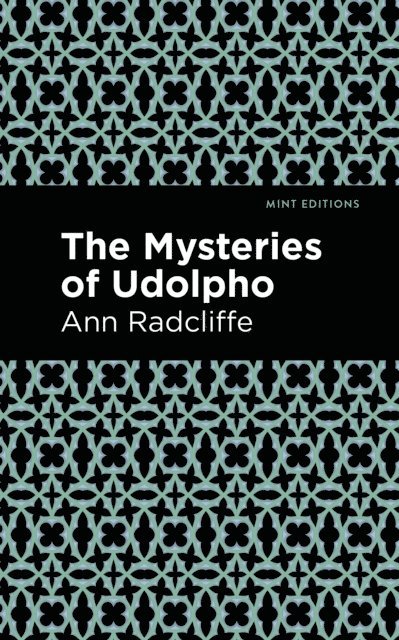 Ann Radcliffe - Mysteries of Udolpho, E-bok