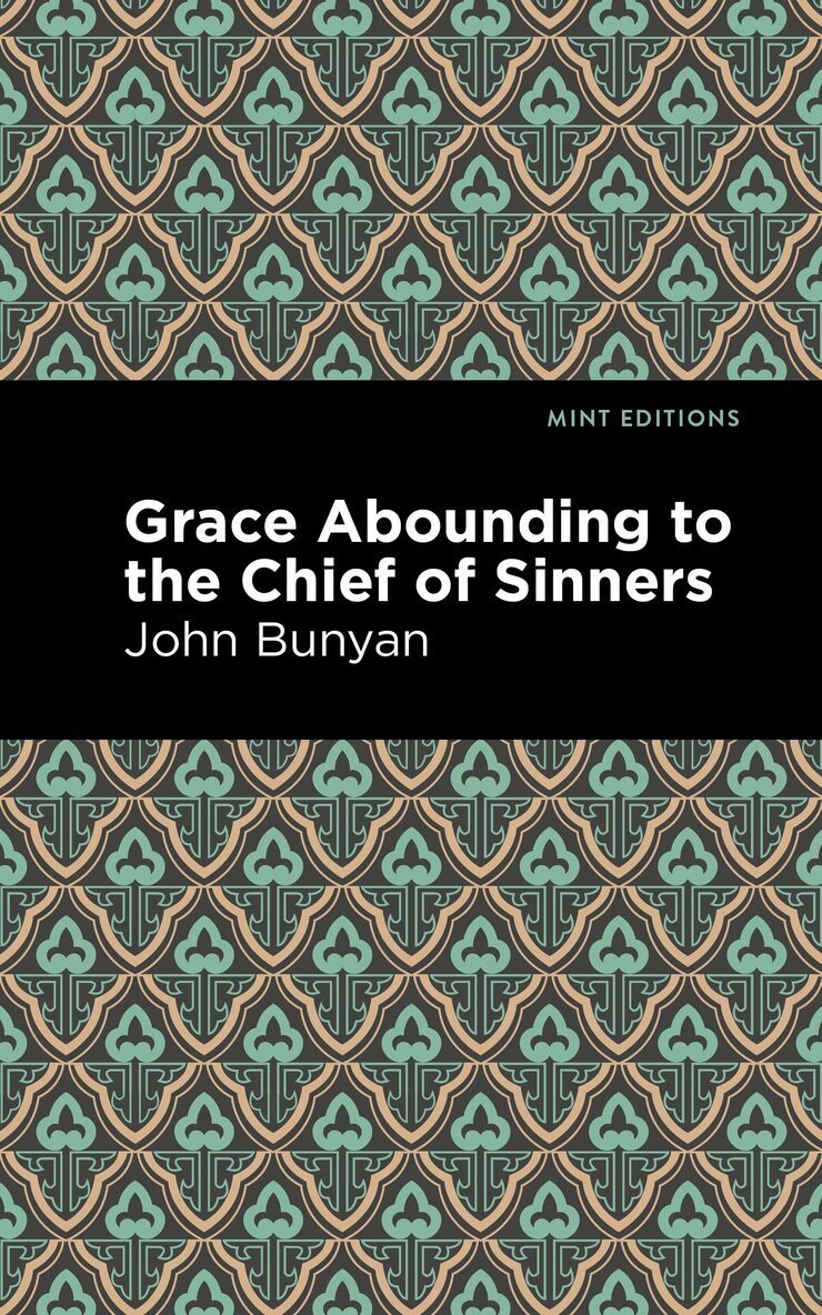 John Bunyan - Grace Abounding to the Chief of Sinners, Häftad