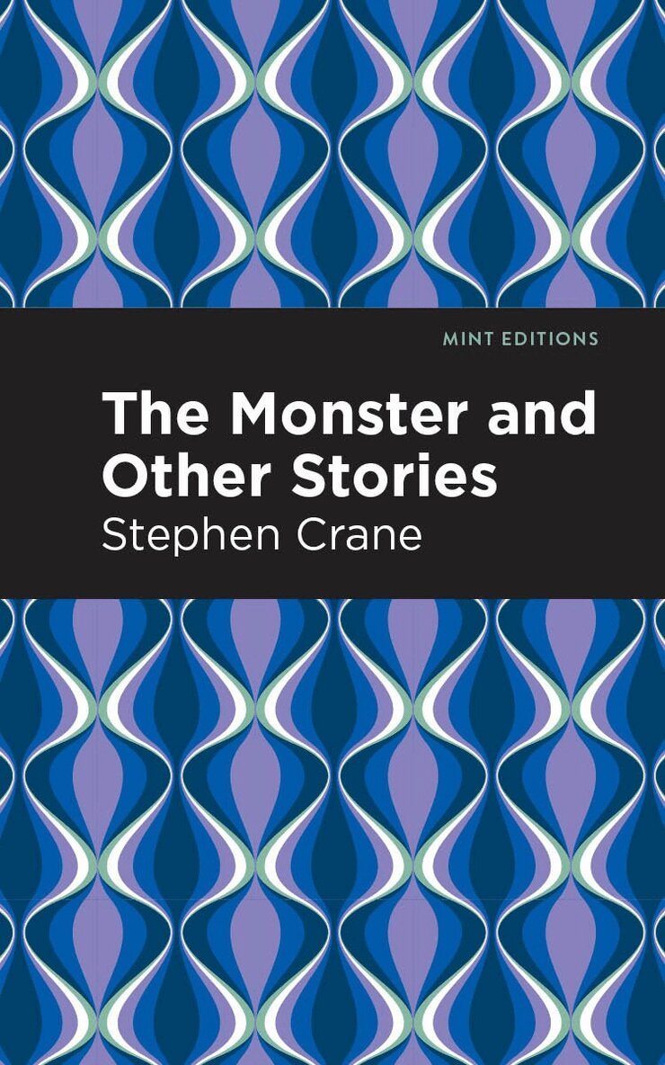 Stephen Crane - Monster and Other Stories, Häftad