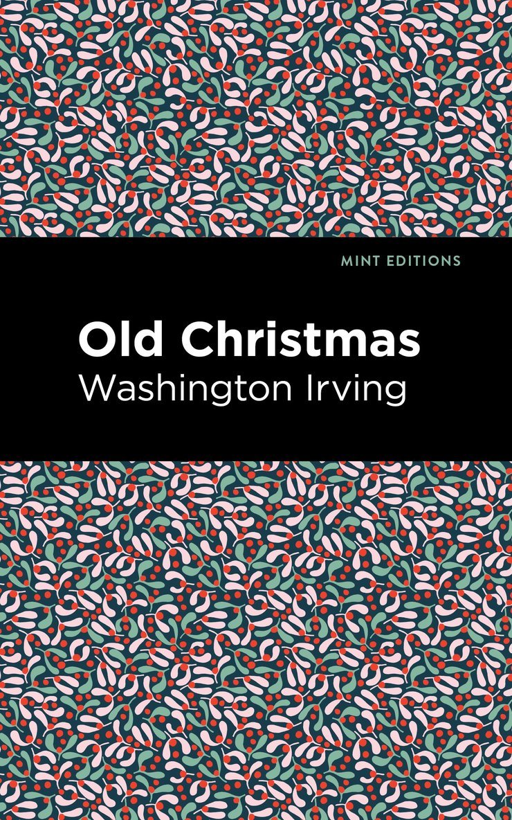 Washington Irving - Old Christmas, Häftad