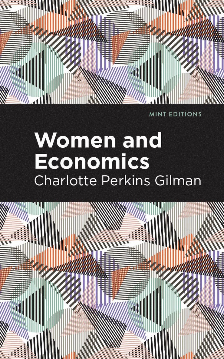 Charlotte Perkins Gilman - Women and Economics, Häftad