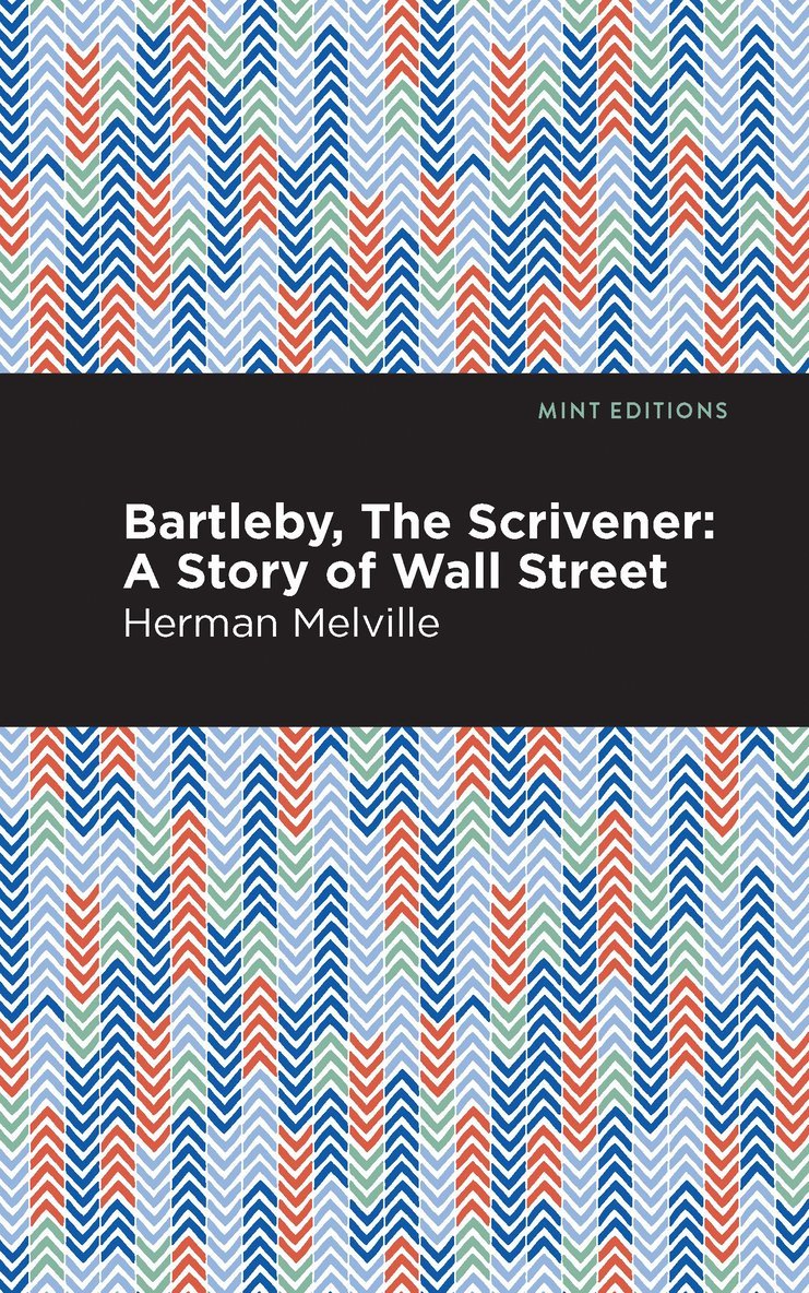 Herman Melville - Bartleby, The Scrivener, Häftad