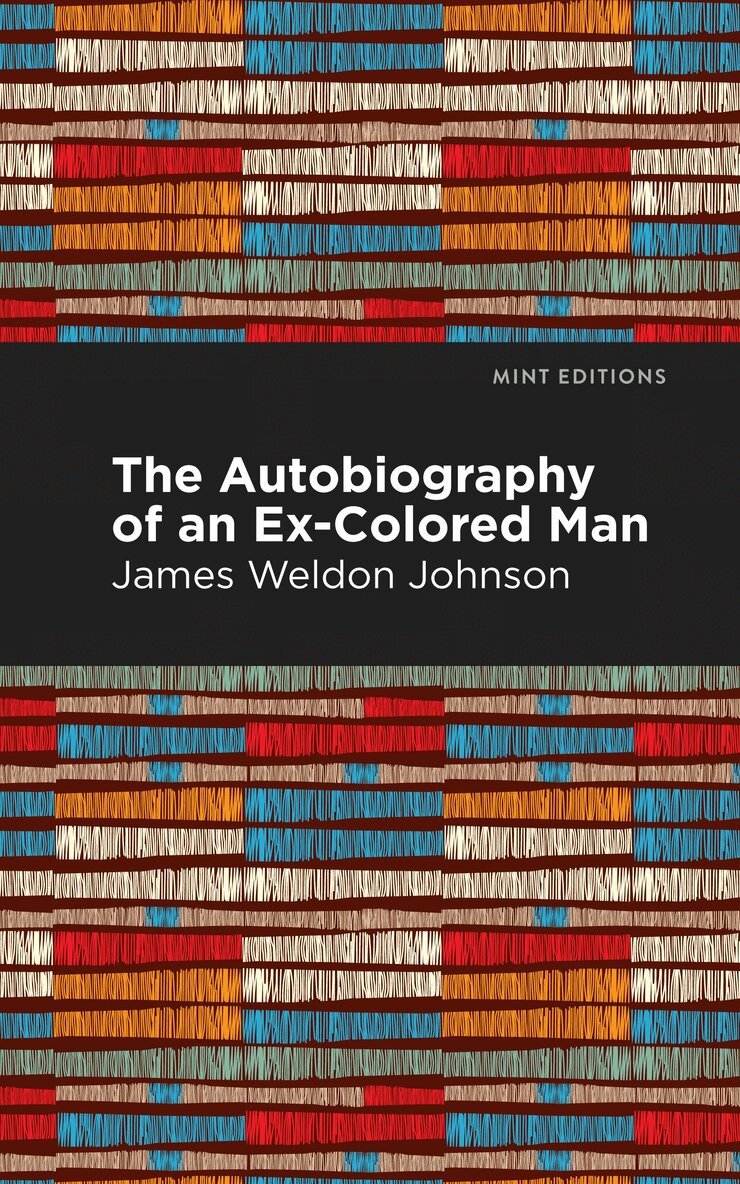 James Weldon Johnson - Autobiography of an Ex-Colored Man, Häftad