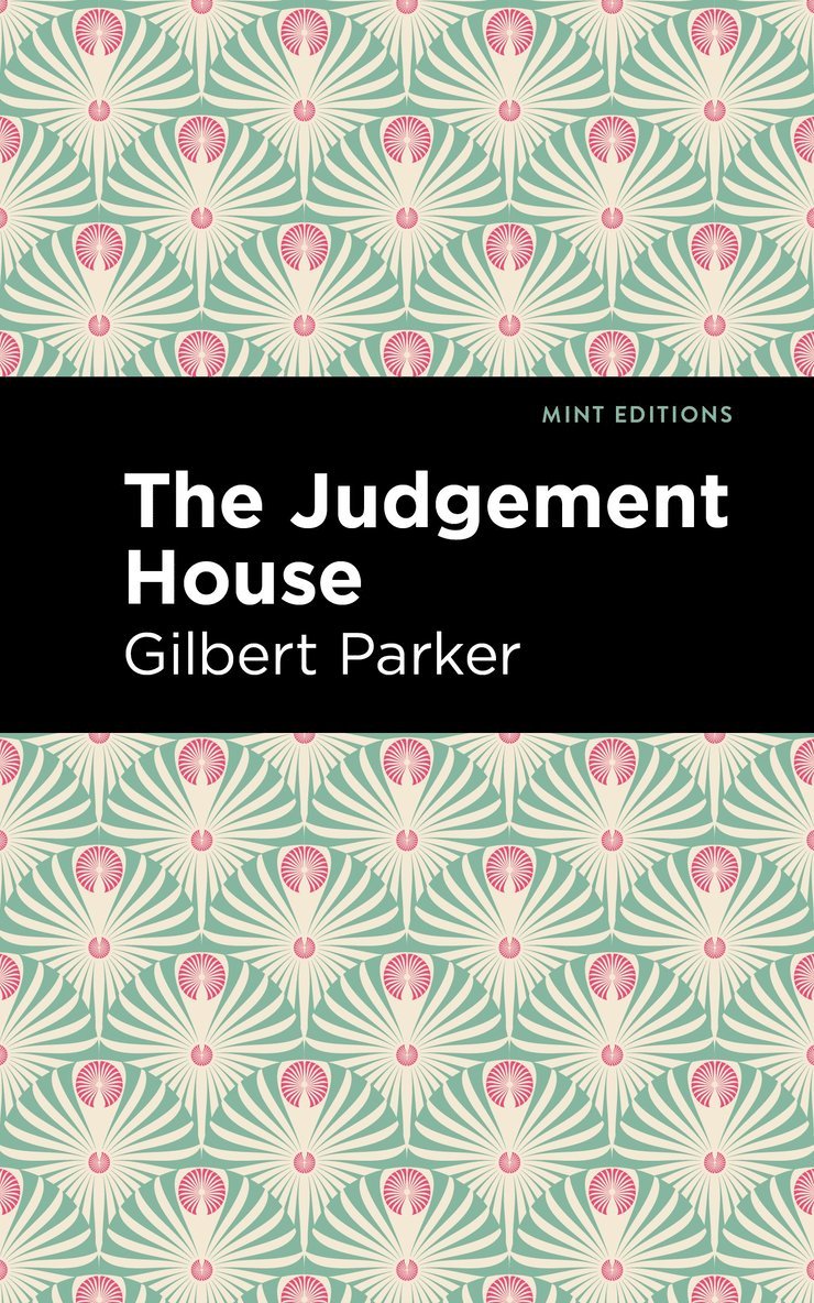 Gilbert Parker - Judgement House, Häftad