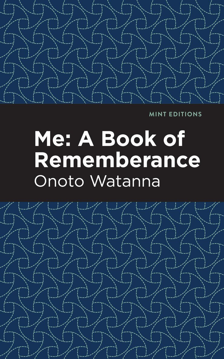 Onoto Watanna - Me: A Book of Rememberance, Häftad