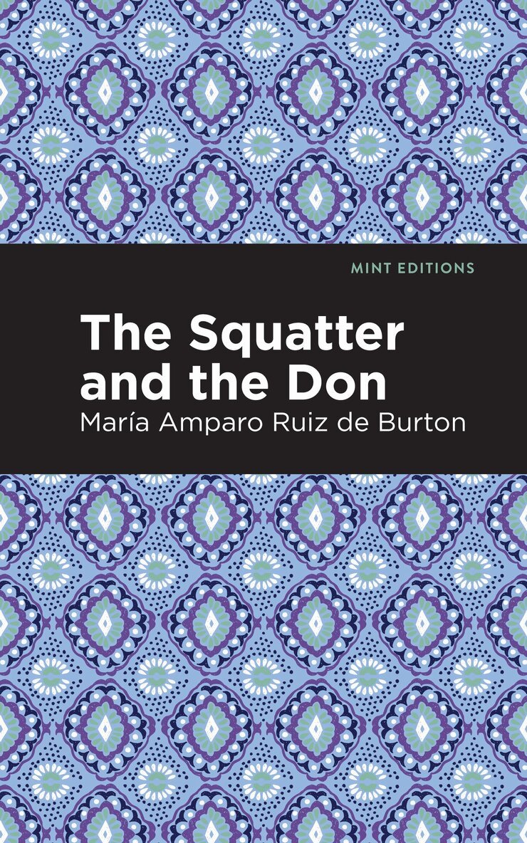 María Amparo Ruiz de Burton - Squatter and the Don, Häftad. Tillgänglighet: Lägg i varukorg