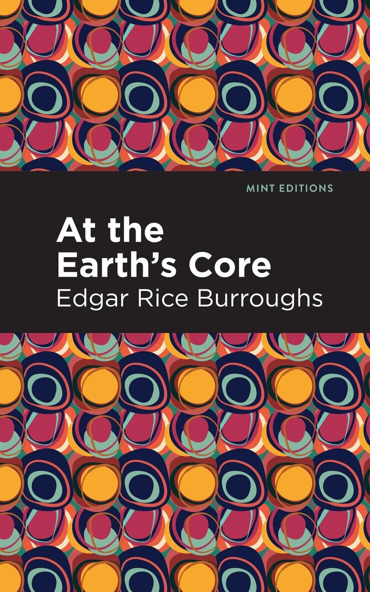 Edgar Rice Burroughs - At the Earth's Core, Häftad