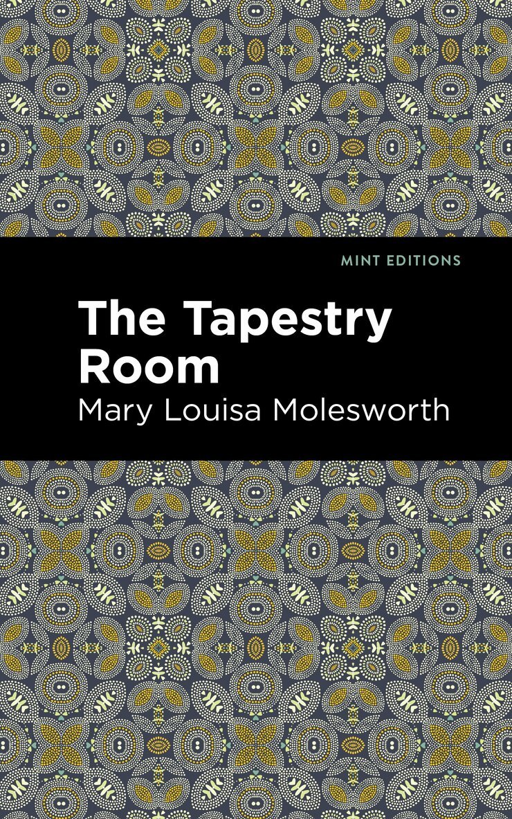 Mary Louisa Molesworth - Tapestry Room, Häftad