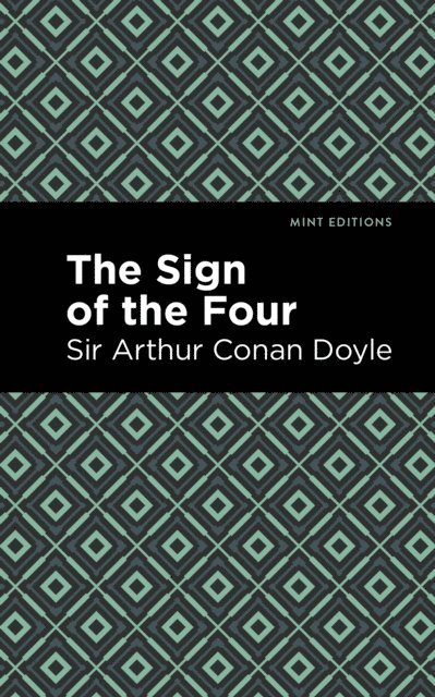 Sir Arthur Conan Doyle - Sign of the Four, E-bok
