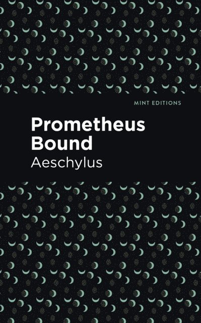 Aeschylus - Prometheus Bound, E-bok