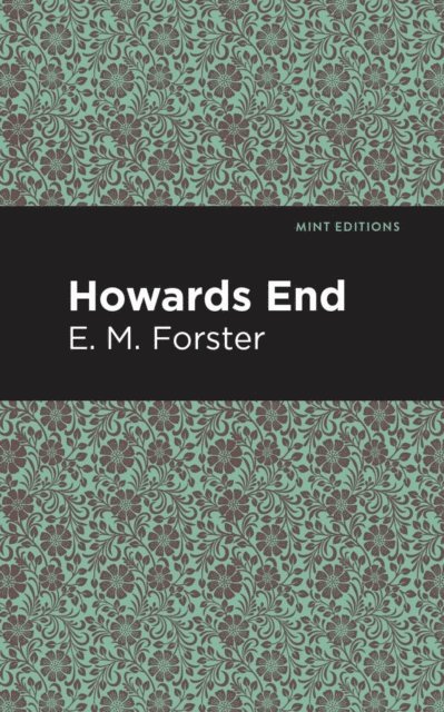 E. M. Forster - Howards End, E-bok