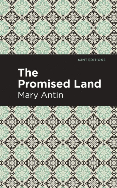 Mary Antin - Promised Land, E-bok