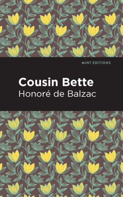 Honore de Balzac - Cousin Bette, E-bok