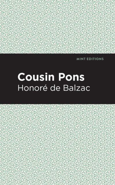 Honore de Balzac - Cousin Pons, E-bok
