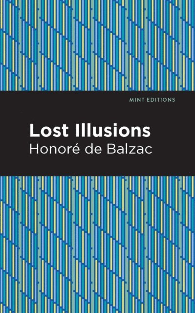 Honore de Balzac - Lost Illusions, E-bok