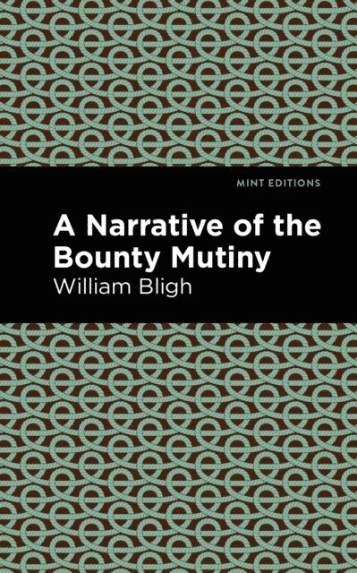 William Bligh - Bounty Mutiny, E-bok
