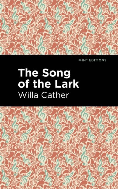 Willa Cather - Song of the Lark, E-bok