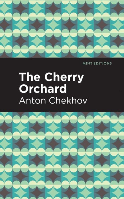 Anton Chekhov - Cherry Orchard, E-bok
