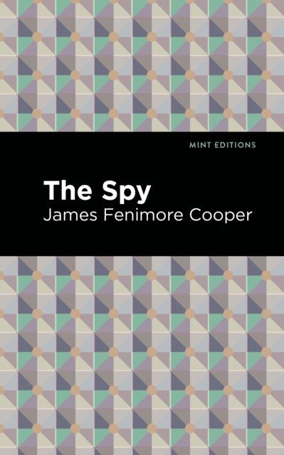 James Fenimore Cooper - Spy, E-bok