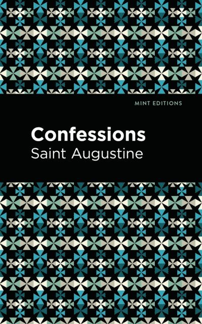 Saint Augustine - Confessions, E-bok
