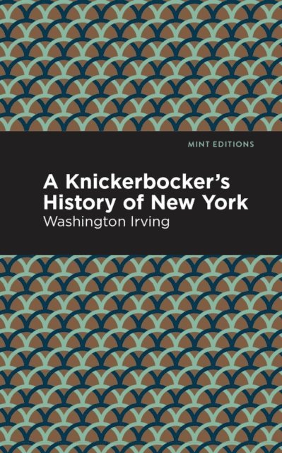 Washington Irving - Knickerbocker's History of New York, E-bok