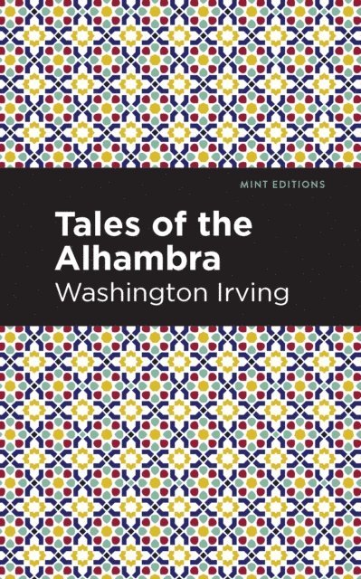 Washington Irving - Tales of The Alhambra, E-bok