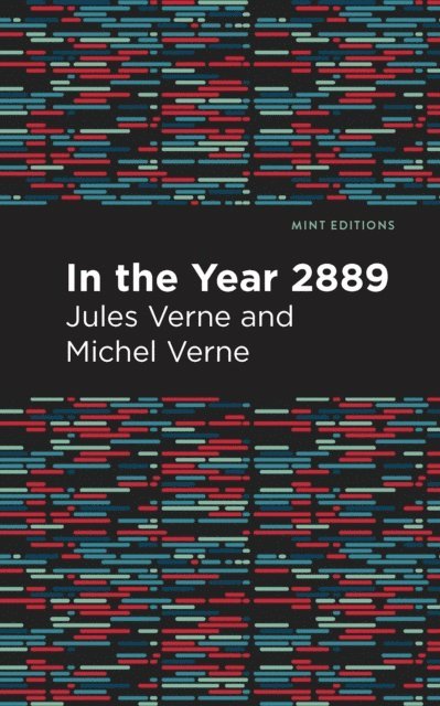 Jules Verne - In the Year 2889, E-bok